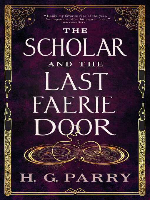 Title details for The Scholar and the Last Faerie Door by H. G. Parry - Available